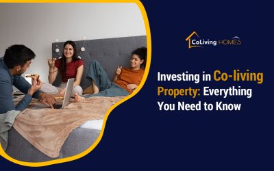 Investing in Co-living Property: Everything You Need to Know